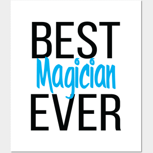 Best Magician Ever Posters and Art